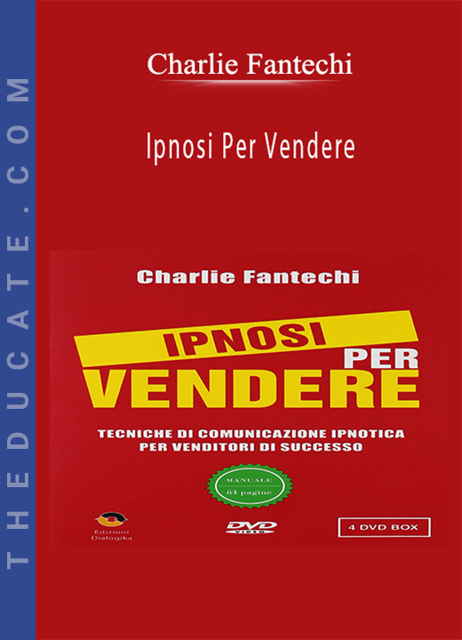 Charlie Fantechi - Ipnosi Per Vendere