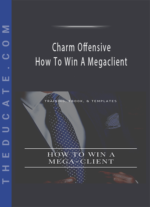 Charm Offensive - How To Win A Megaclient