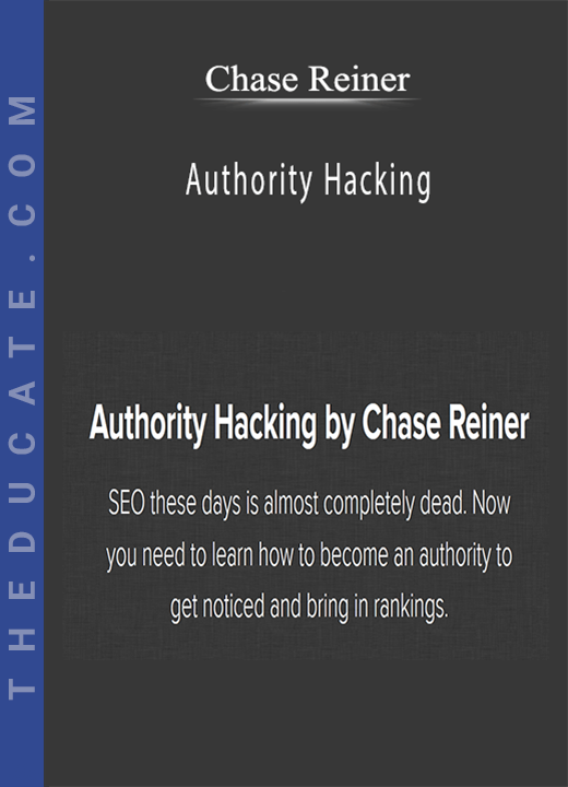 Chase Reiner - Authority Hacking
