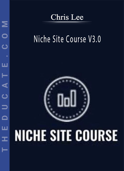 Chris Lee - Niche Site Course V3.0