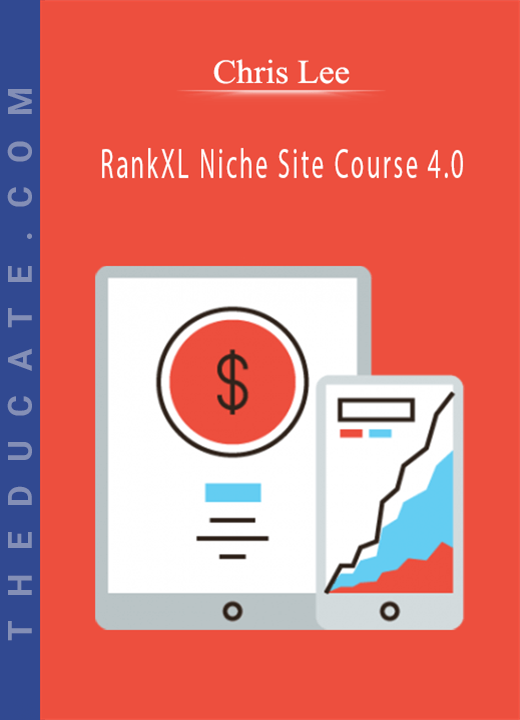 Chris Lee - RankXL Niche Site Course 4.0