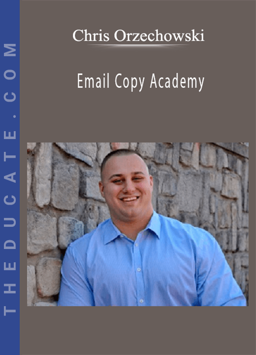 Chris Orzechowski - Email Copy Academy