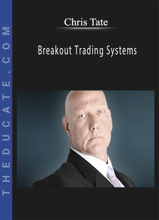 Chris Tate - Breakout Trading Systems