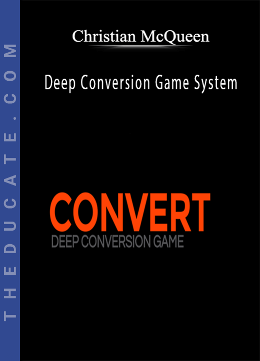 Christian McQueen - Deep Conversion Game System