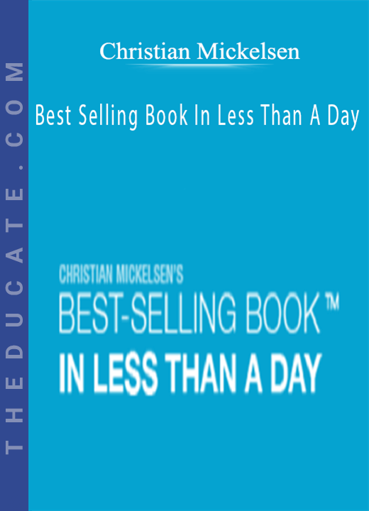 Christian Mickelsen - Best Selling Book In Less Than A Day