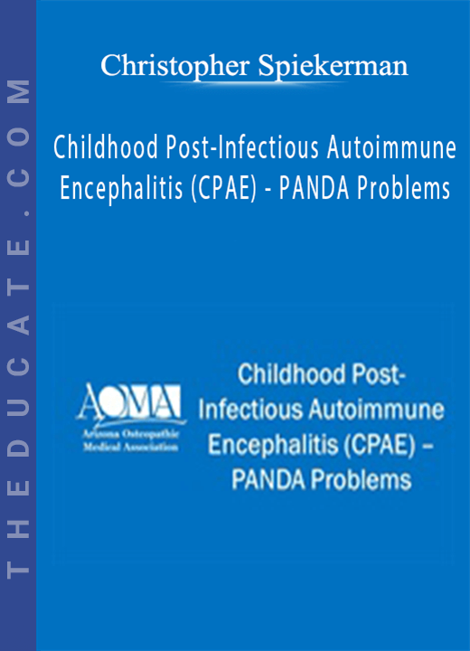 Christopher Spiekerman - Childhood Post-Infectious Autoimmune Encephalitis (CPAE) - PANDA Problems