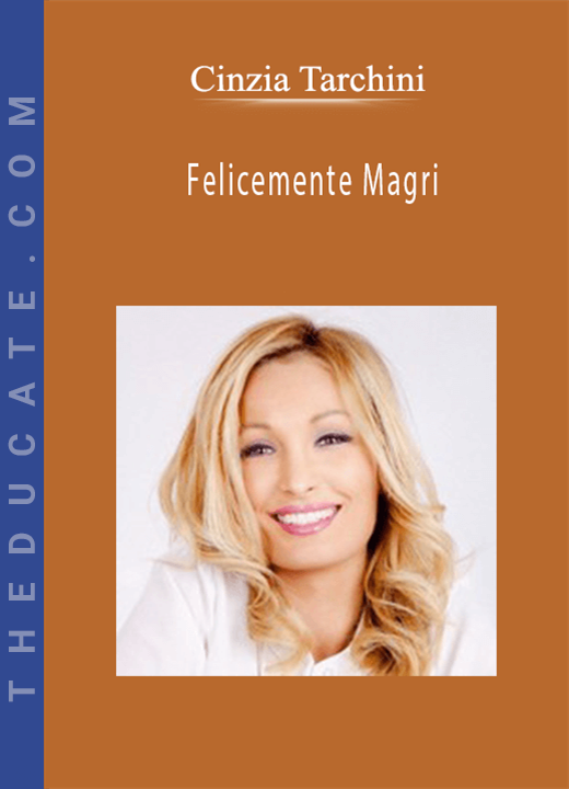 Cinzia Tarchini - Felicemente Magri