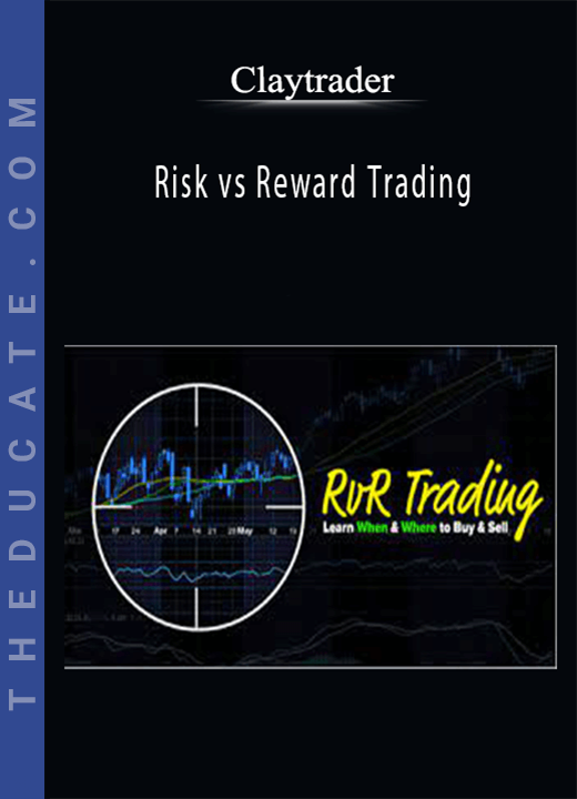 Claytrader - Risk vs Reward Trading