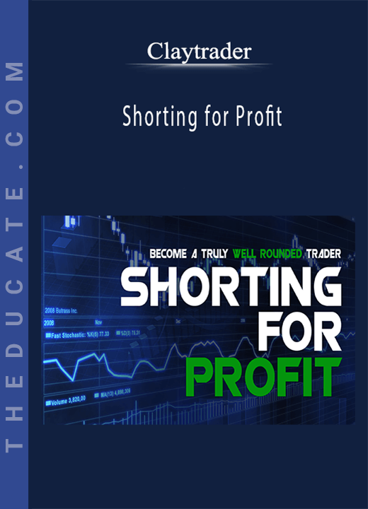 Claytrader - Shorting for Profit