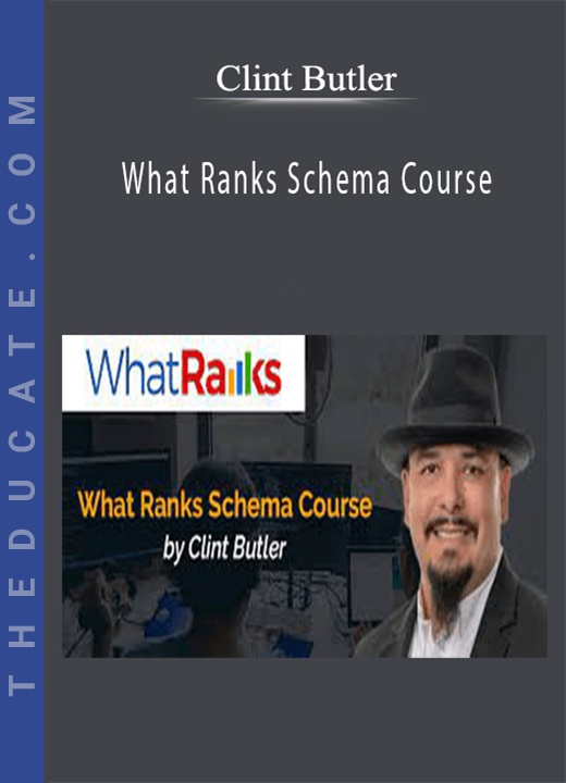 Clint Butler - What Ranks Schema Course