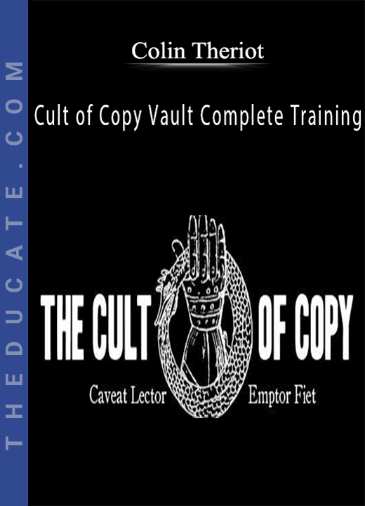Colin Theriot - Cult of Copy Vault Complete Training