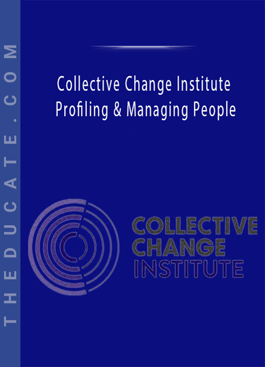 Collective Change Institute - Profiling & Managing People