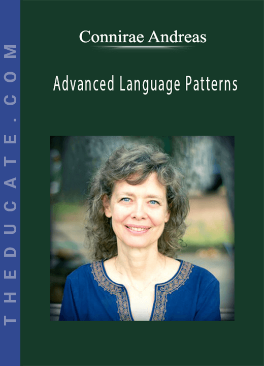 Connirae Andreas - Advanced Language Patterns