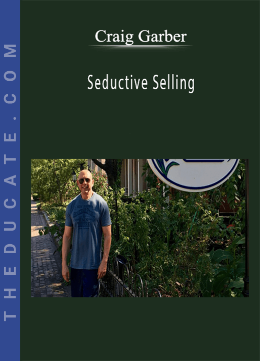 Craig Garber - Seductive Selling