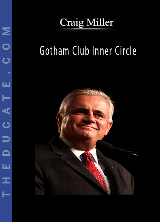 Craig Miller - Gotham Club Inner Circle