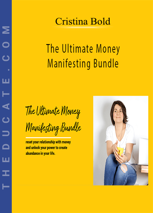 Cristina Bold - The Ultimate Money Manifesting Bundle