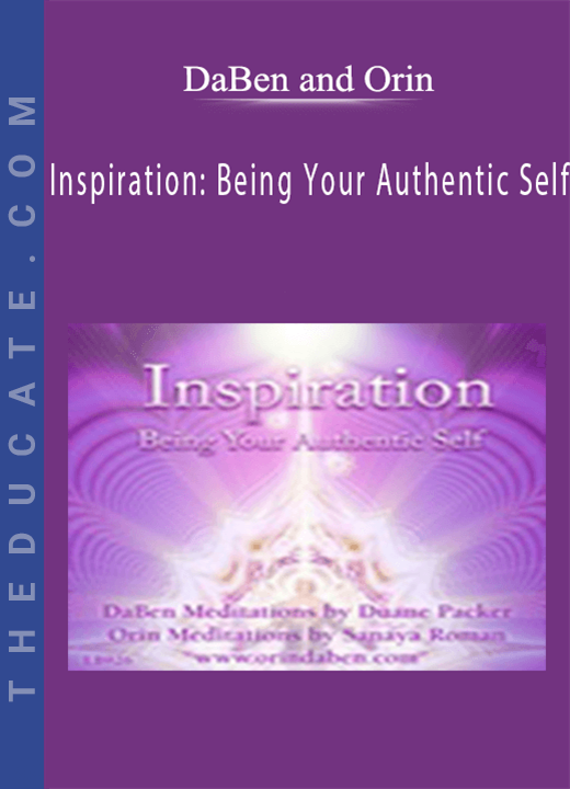 DaBen and Orin - Inspiration: Being Your Authentic Self