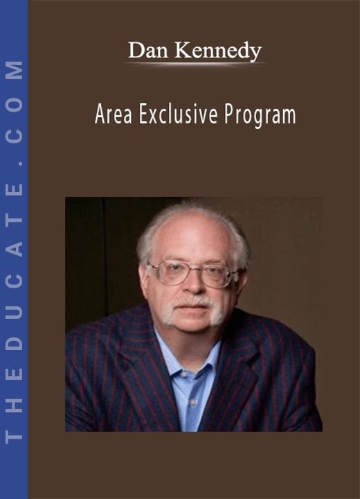Dan Kennedy - Area Exclusive Program