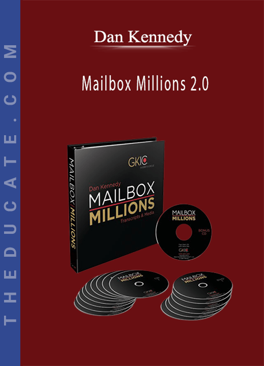 Dan Kennedy - Mailbox Millions 2.0