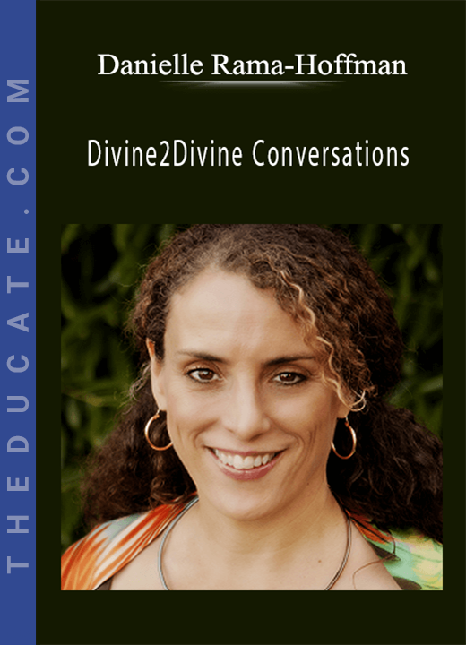Danielle Rama-Hoffman - Divine2Divine Conversations