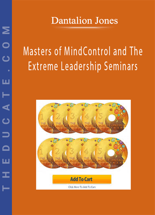 Dantalion Jones - Masters of Mind Control and The Extreme Leadership Seminars