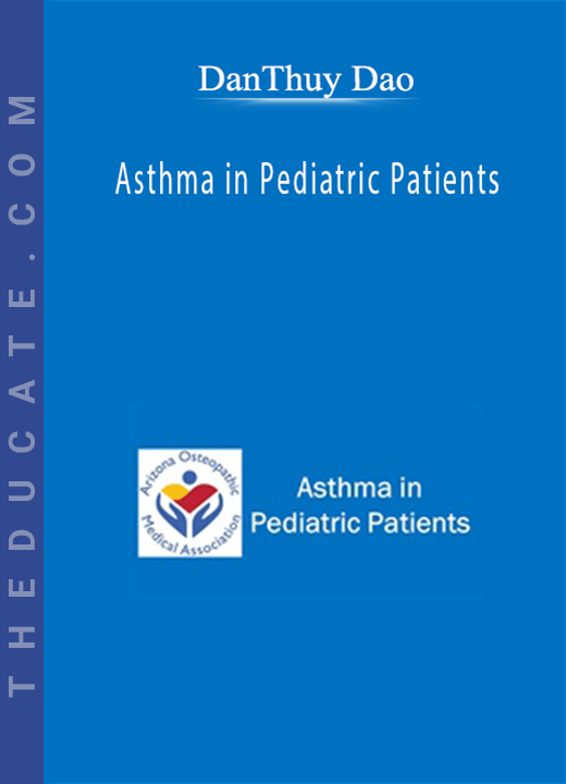 DanThuy Dao - Asthma in Pediatric Patients