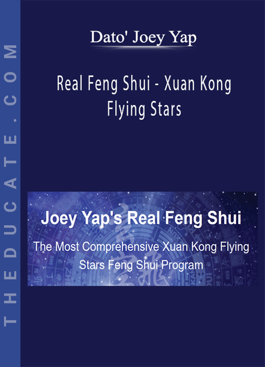 Dato’ Joey Yap - Real Feng Shui - Xuan Kong Flying Stars
