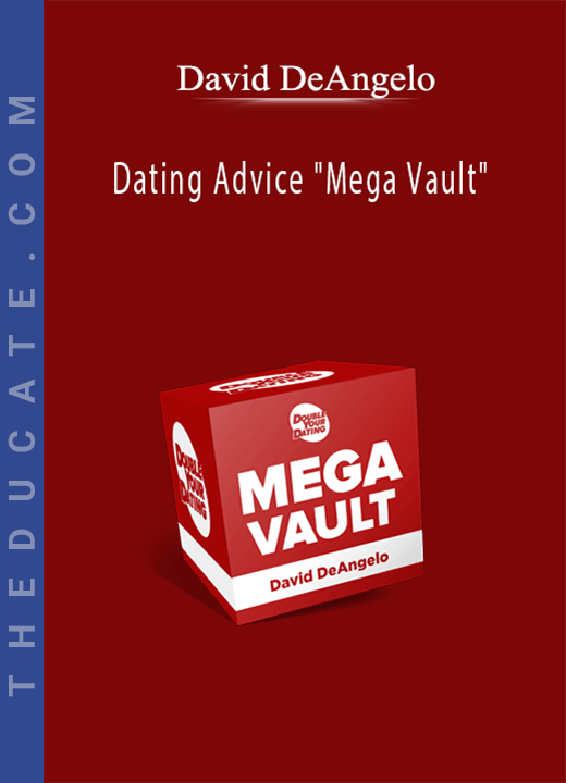 David DeAngelo - Dating Advice “Mega Vault”