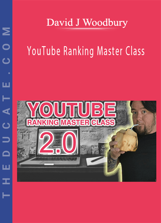 David J Woodbury - YouTube Ranking Master Class