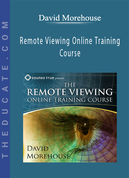 David Morehouse - Remote Viewing Online Training Course