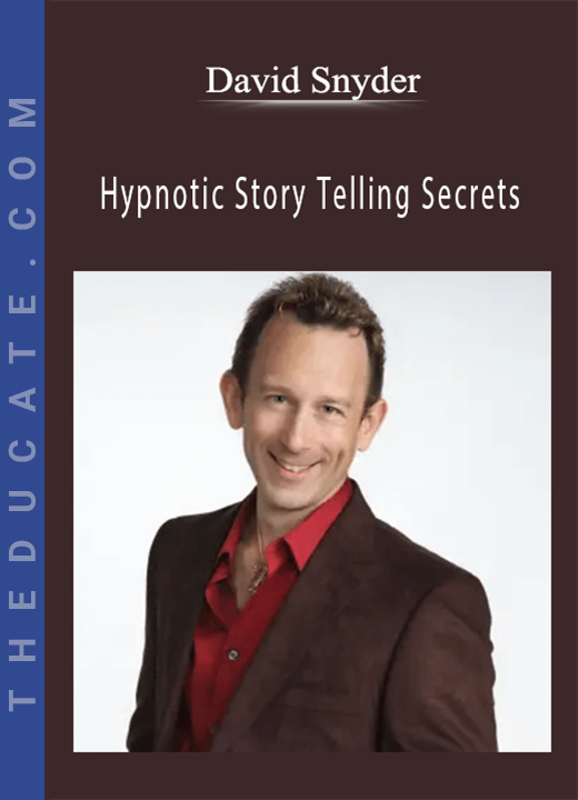 David Snyder - Hypnotic Story Telling Secrets