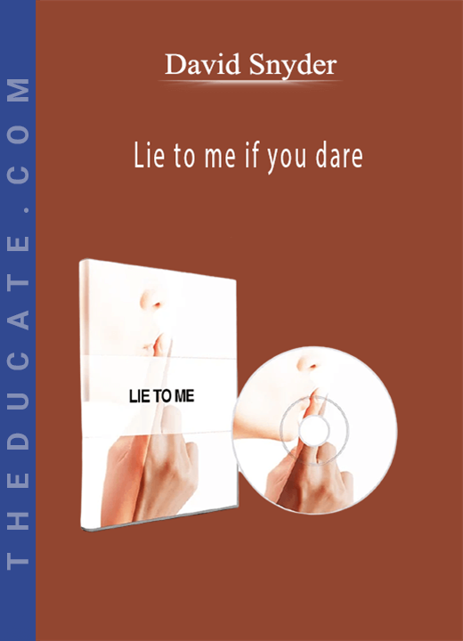David Snyder - Lie to me if you dare
