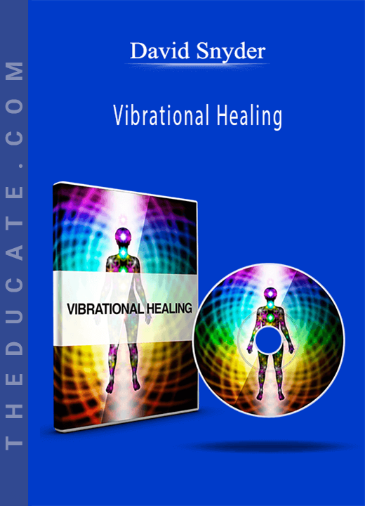 David Snyder - Vibrational Healing
