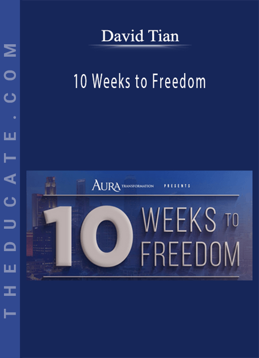 David Tian - 10 Weeks to Freedom