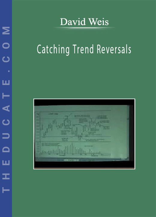 David Weis - Catching Trend Reversals