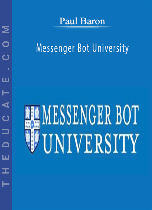 Paul Baron - Messenger Bot University