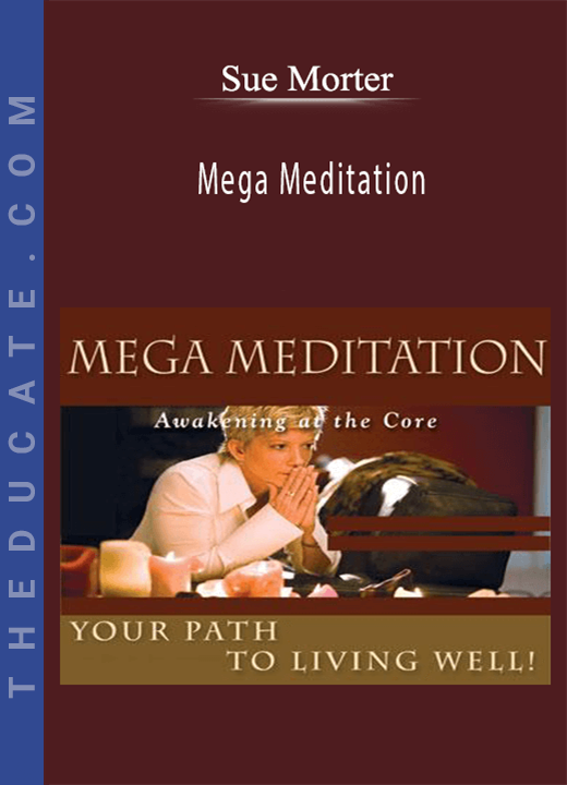 Sue Morter - Mega Meditation