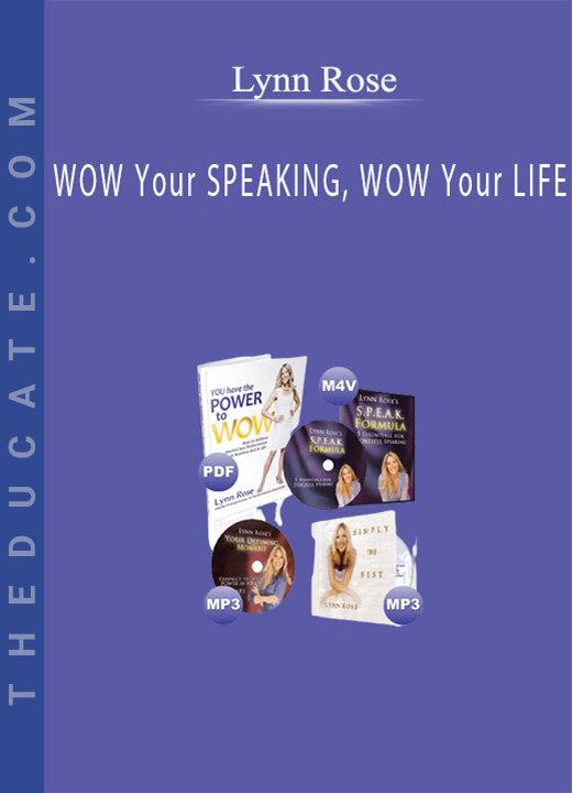 Lynn Rose - WOW Your SPEAKING, WOW Your LIFE