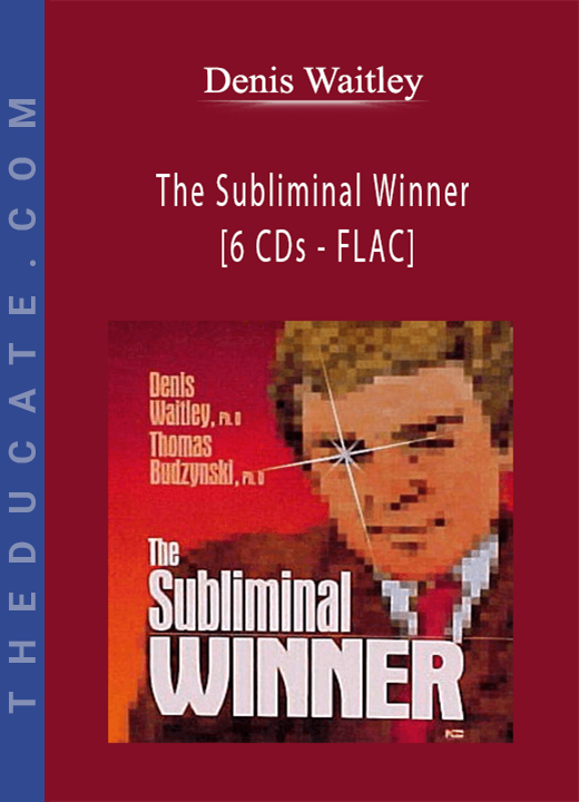 Denis Waitley - The Subliminal Winner [6 CDs - FLAC]