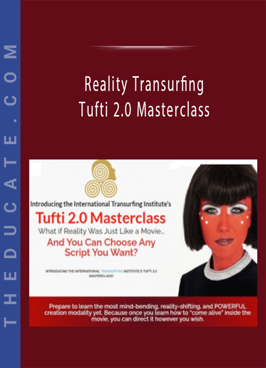 Reality Transurfing - Tufti 2.0 Masterclass
