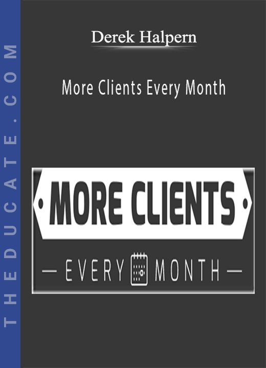 Derek Halpern - More Clients Every Month