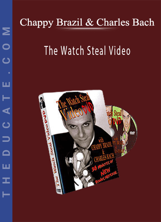 Chappy Brazil & Charles Bach - The Watch Steal Video