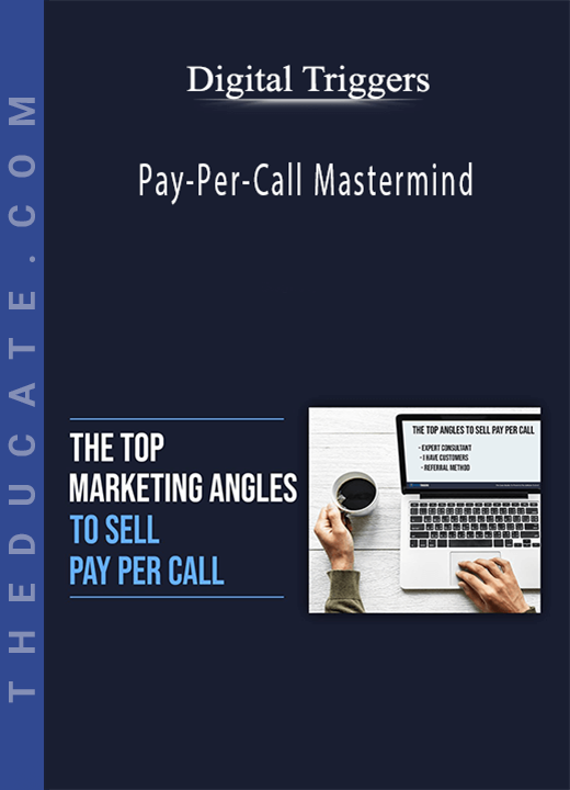 Digital Triggers - Pay-Per-Call Mastermind