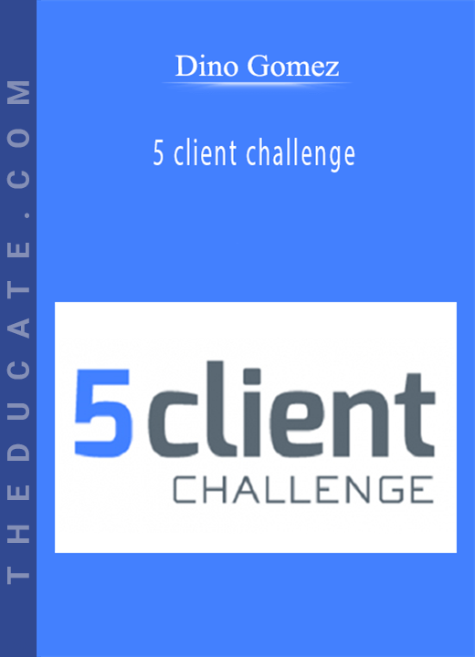 Dino Gomez - 5 client challenge
