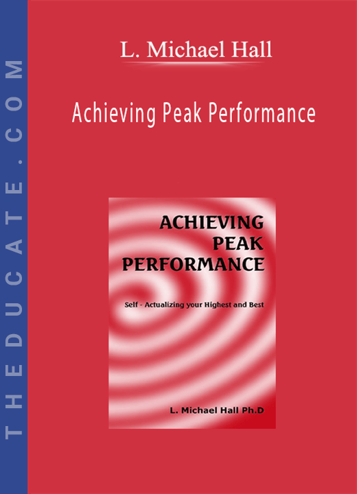 L. Michael Hall - Achieving Peak Performance