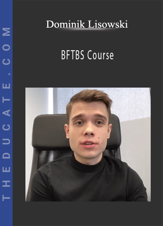 Dominik Lisowski - BFTBS Course