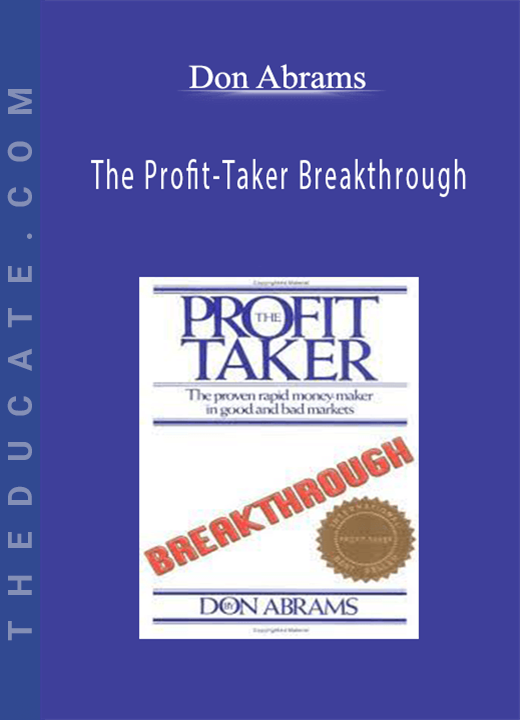 Don Abrams - The Profit-Taker Breakthrough