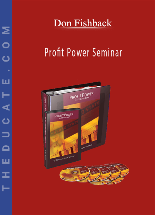 Don Fishback - Profit Power Seminar