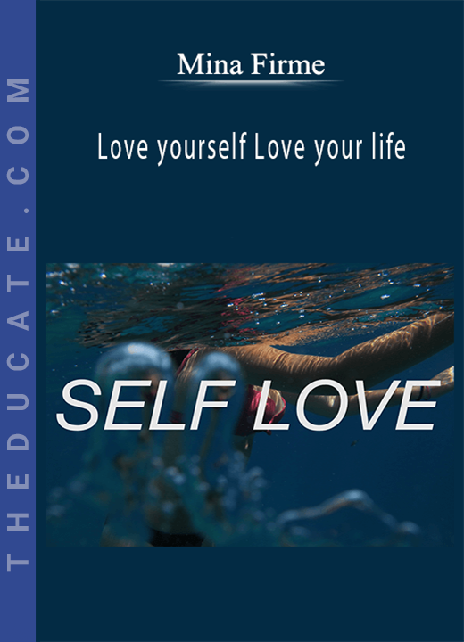 Mina Firme - Love yourself Love your life