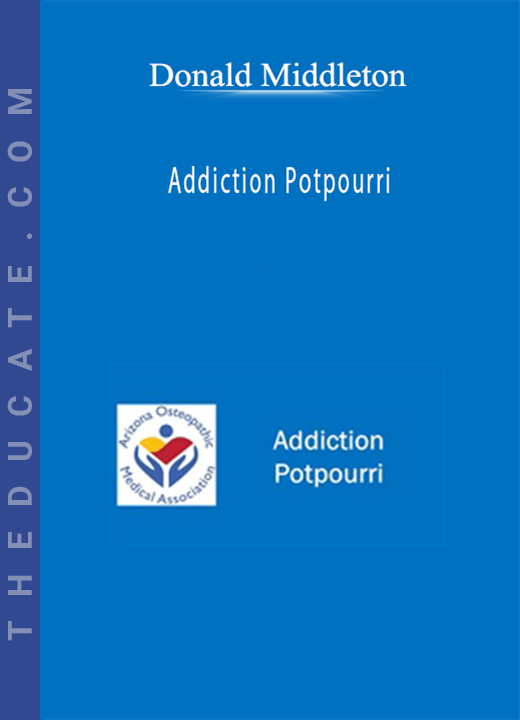 Donald Middleton - Addiction Potpourri